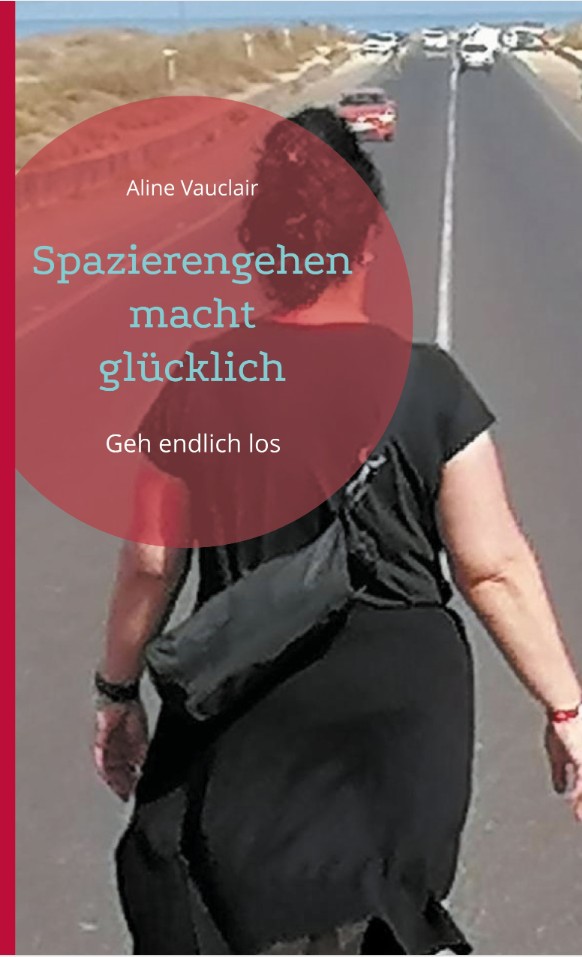 Buch: Spazierengehen macht glücklich von Aline Vauclair